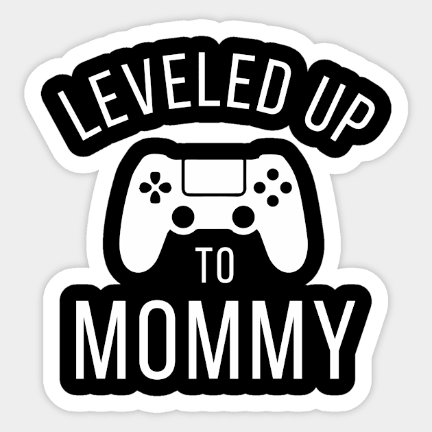 Leveled up to mommy Sticker by sandyrm